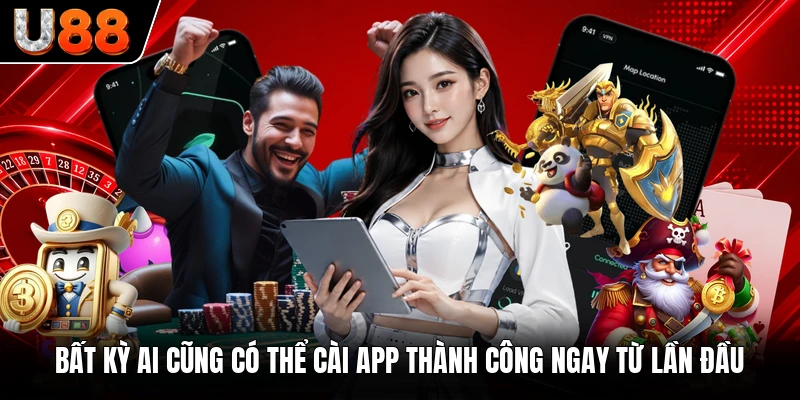 Bất kỳ ai cũng có thể cài app thành công ngay từ lần đầu Bất kỳ ai cũng có thể cài app thành công ngay từ lần đầu