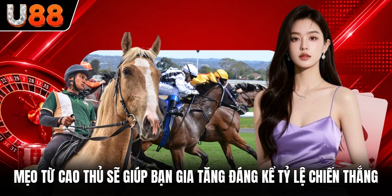 Mẹo từ cao thủ sẽ giúp bạn gia tăng đáng kể tỷ lệ chiến thắng